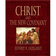 Illustrated Christ And the New Convenant