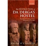 The Destruction of Da Derga's Hostel Kingship and Narrative Artistry in a Mediaeval Irish Saga