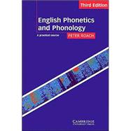 English Phonetics and Phonology: A Practical Course