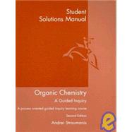 Student Solutions Manual for Straumanis' Organic Chemistry: A Guided Inquiry, 2nd