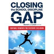 Closing the School Discipline Gap: Equitable Remedies for Excessive Exclusion