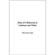 Diary Of A Pedestrian In Cashmere And Thibet