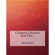 Climate Change for You!