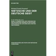 Ausbreitung und Wirkung des Nietzscheschen Werkes im deutschen Sprachraum bis zum Ende des Zweiten Weltkrieges