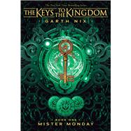 Mister Monday (The Keys to the Kingdom #1)