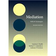 Mediation: Skills and Techniques, Second Edition
