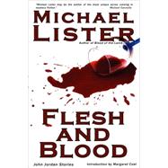 Flesh and Blood : And Other John Jordan Stories