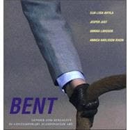 Bent : Gender and Sexuality in Contemporary Scandinavian Art