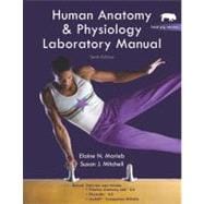Human Anatomy & Physiology: Lab Manual (Fetal Pig Version)