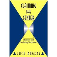 Claiming the Center