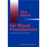 The Quest for Moral Foundations