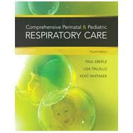 Comprehensive Perinatal & Pediatric Respiratory Care, 4th Edition