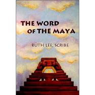 The Word Of The Maya