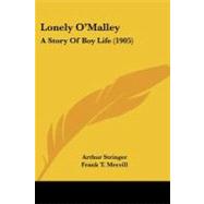 Lonely O'Malley : A Story of Boy Life (1905)