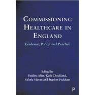 Commissioning Healthcare in England