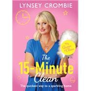 The 15-Minute Clean