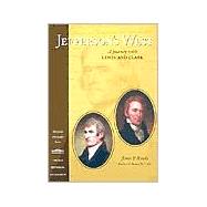 Jefferson's West: A Journey With Lewis and Clark