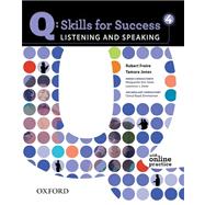 Q: Skills for Success 4 Listening & Speaking Student Book with Student Access Code Card