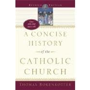 A Concise History of the Catholic Church (Revised)