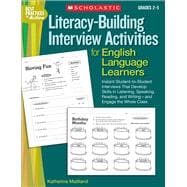 Literacy-Building Interview Activities for English Language Learners Instant Student-to-Student Interviews That Develop Skills in Listening, Speaking, Reading, and Writing?and Engage the Whole Class