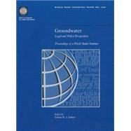 Groundwater Legal and Policy Perspectives, Proceedings of a World Bank Seminar