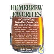 Homebrew Favorites A Coast-to-Coast Collection of More Than 240 Beer and Ale Recipes