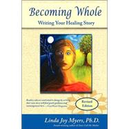 Becoming Whole : Writing Your Healing Story