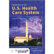 Essentials of the U.S. Health Care System,9781284126136