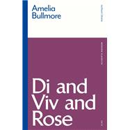 Di and Viv and Rose