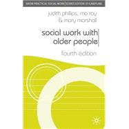 Social Work with Older People; Fourth Edition