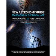 The New Astronomy Guide Stargazing in the Digital Age