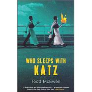 Who Sleeps With Katz