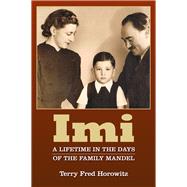 IMI A Lifetime in the Days of the Family Mandel