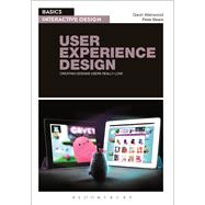 Basics Interactive Design: User Experience Design Creating designs users really love