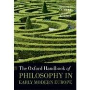 The Oxford Handbook of Philosophy in Early Modern Europe