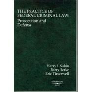 The Practice of Federal Criminal Law