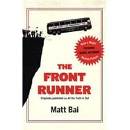 The Front Runner (All the Truth Is Out Movie Tie-in)