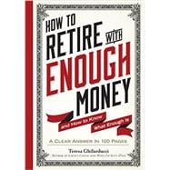 How to Retire With Enough Money