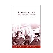 Low-Income Homeownership Examining the Unexamined Goal