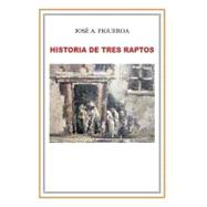 Historia de Tres Raptos / A Tale of Three Raptors