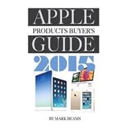 Apple Products Buyer's Guide 2015