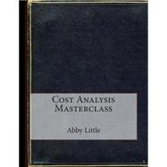 Cost Analysis Masterclass