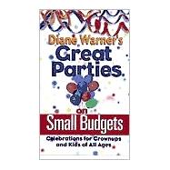 Diane Warner's Great Parties on Small Budgets