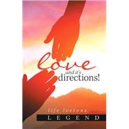 Love and It’s Directions!