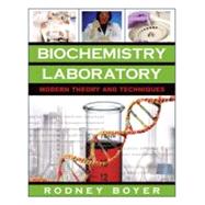 Biochemistry Laboratory : Modern Theory and Techniques