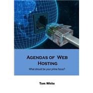 Agendas of Web Hosting: What Should Be Your Prime Focus?