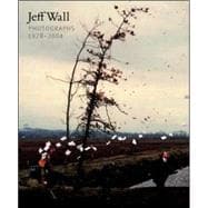 Jeff Wall Photographs 1978-2004