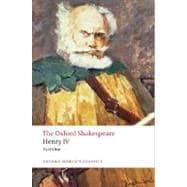 Henry IV, Part I The Oxford Shakespeare Henry IV, Part I