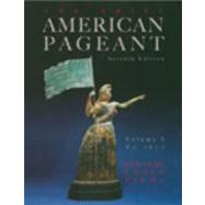 The Brief American Pageant A History of the Republic, Volume 1: To 1877
