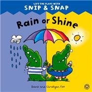 Snip & Snap Rain or Shine